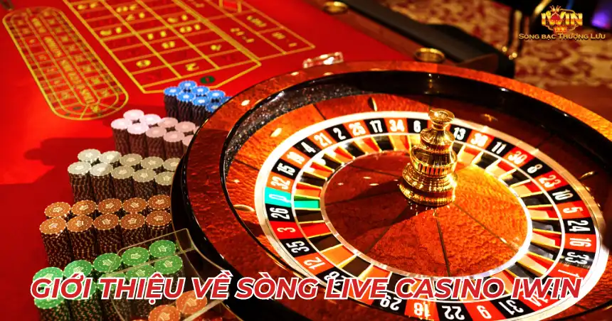 Giới thiệu về sòng live casino iWin