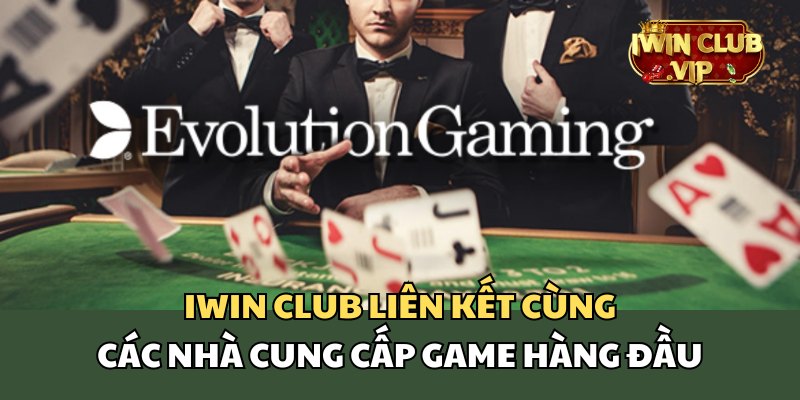 Các nhà cung cấp game hàng đầu tại iWin Club